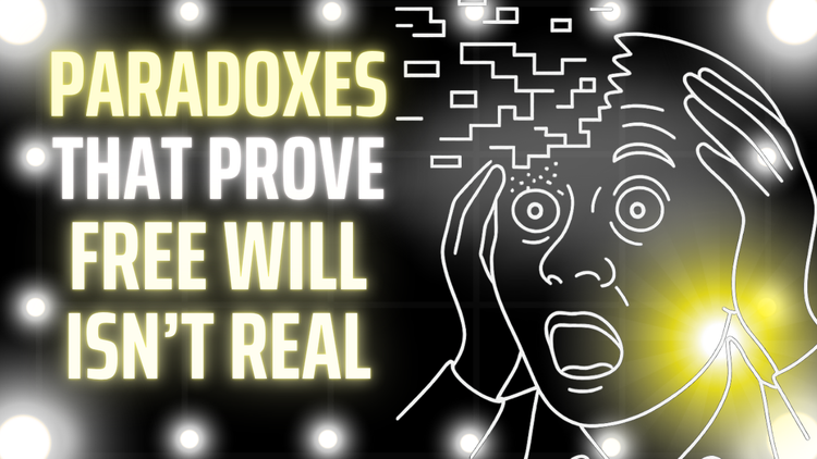 3 Hours of Paradoxes That Prove Free Will Isn't Real To Fall Asleep To