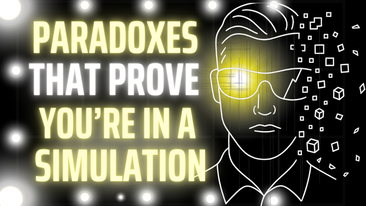 3 Hours of Paradoxes That Prove You're In A Simulation To Fall Asleep To