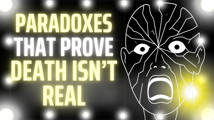 3 Hours of Paradoxes That Prove Death Isn't Real To Fall Asleep To
