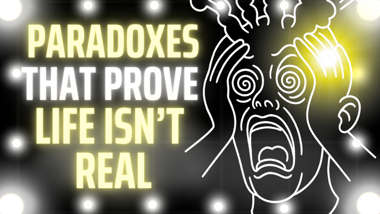 3 Hours of Paradoxes That Prove Life Isn't Real To Fall Asleep To