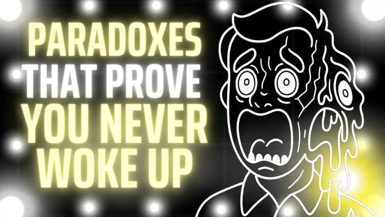 3 Hours of Paradoxes That Prove You Never Woke Up To Fall Asleep To